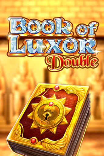 Играй в Book of Luxor Double онлайн без регистрации | Азино Три Топора
