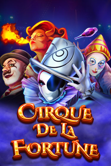 Играй в Cirque De La Fortune онлайн без регистрации | Азино Три Топора