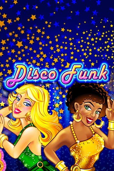 Играй в Disco Funk онлайн без регистрации | Азино Три Топора
