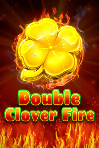 Играй в Double Clover Fire онлайн без регистрации | Азино Три Топора