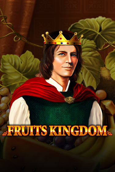 Играй в Fruits Kingdom онлайн без регистрации | Азино Три Топора