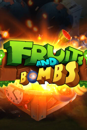 Играй в Fruits and Bombs онлайн без регистрации | Азино Три Топора