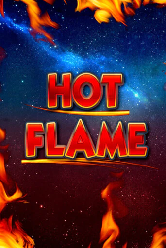 Играй в Hot Flame онлайн без регистрации | Азино Три Топора