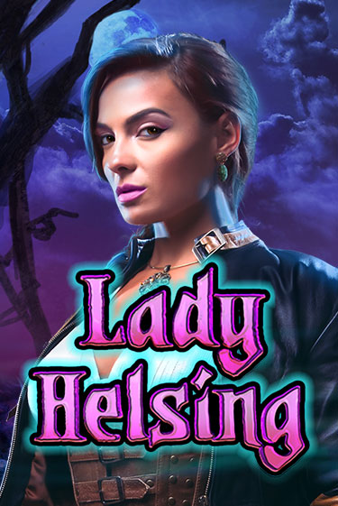 Играй в Lady Helsing онлайн без регистрации | Азино Три Топора