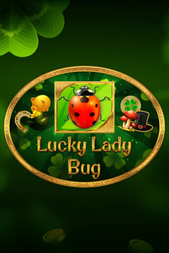 Играй в Lucky Lady Bug онлайн без регистрации | Азино Три Топора