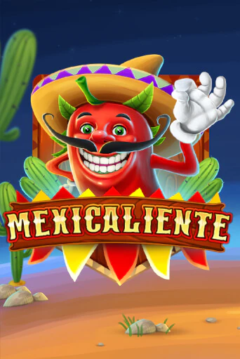 Играй в Mexicaliente онлайн без регистрации | Азино Три Топора