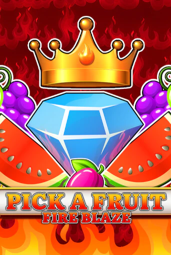 Играй в Pick a Fruit - Fire Blaze онлайн без регистрации | Азино Три Топора