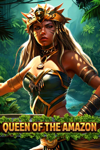 Играй в Queen Of The Amazon онлайн без регистрации | Азино Три Топора