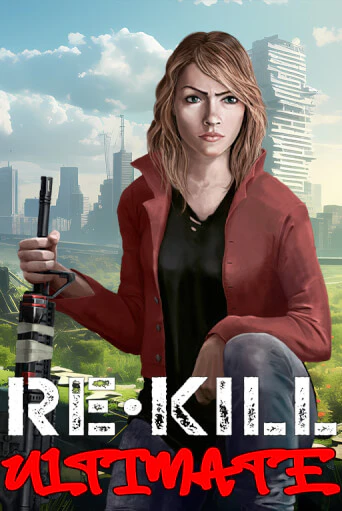 Играй в Re-Kill Ultimate онлайн без регистрации | Азино Три Топора
