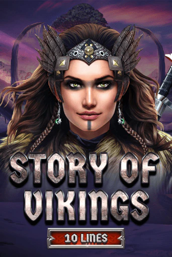 Играй в Story Of Vikings 10 Lines Edition онлайн без регистрации | Азино Три Топора