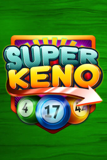 Играй в Super Keno онлайн без регистрации | Азино Три Топора