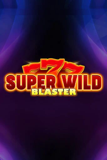Играй в Super Wild Blaster онлайн без регистрации | Азино Три Топора