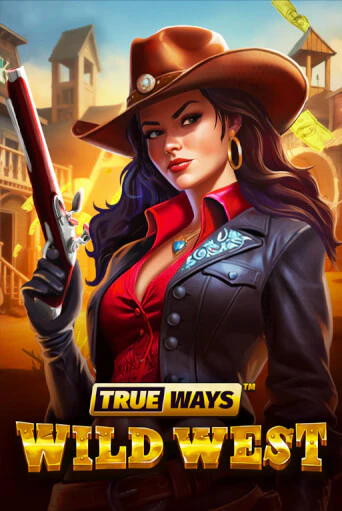 Играй в Wild West TRUEWAYS онлайн без регистрации | Азино Три Топора