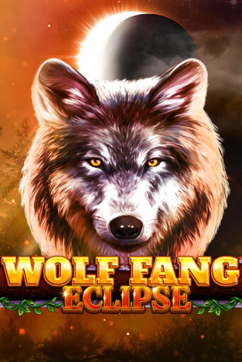 Играй в Wolf Fang - Eclipse онлайн без регистрации | Азино Три Топора