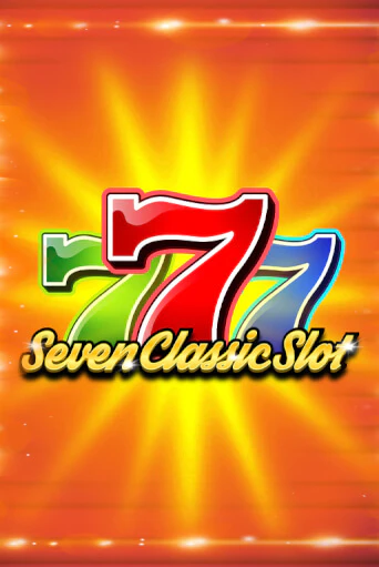 Играй в Seven Classic Slot онлайн без регистрации | Азино Три Топора